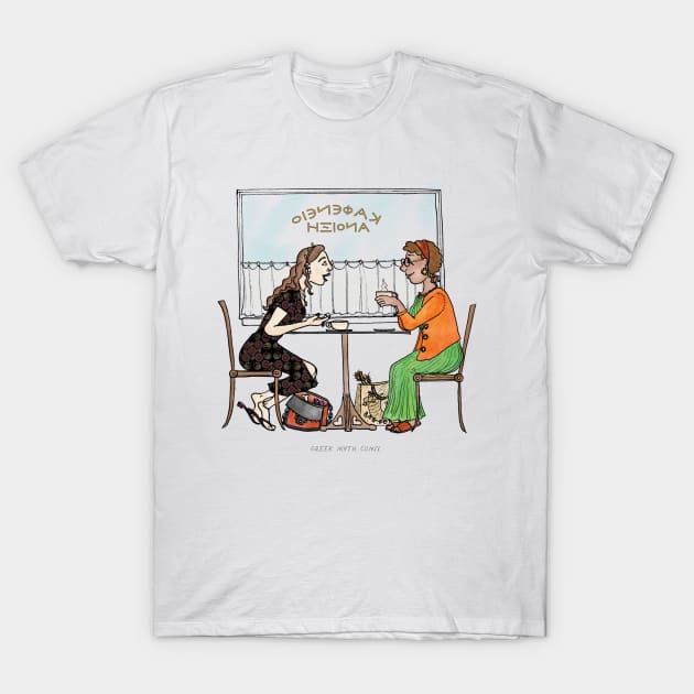 Persephone and Demeter meet for coffee T-Shirt by GreekMythComix